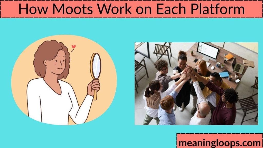 How Moots Work on Each Platform