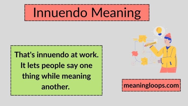 Innuendo Meaning: What It Is and Why People Use It