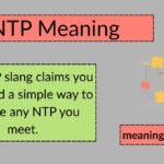 NTP Meaning: What Does NTP Mean in Text, Tech, and Daily Chat?