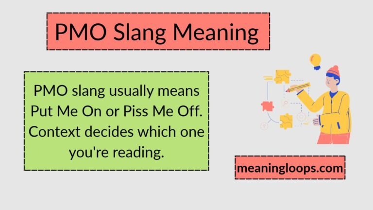 PMO Slang Meaning: What It Really Means And How To Use It