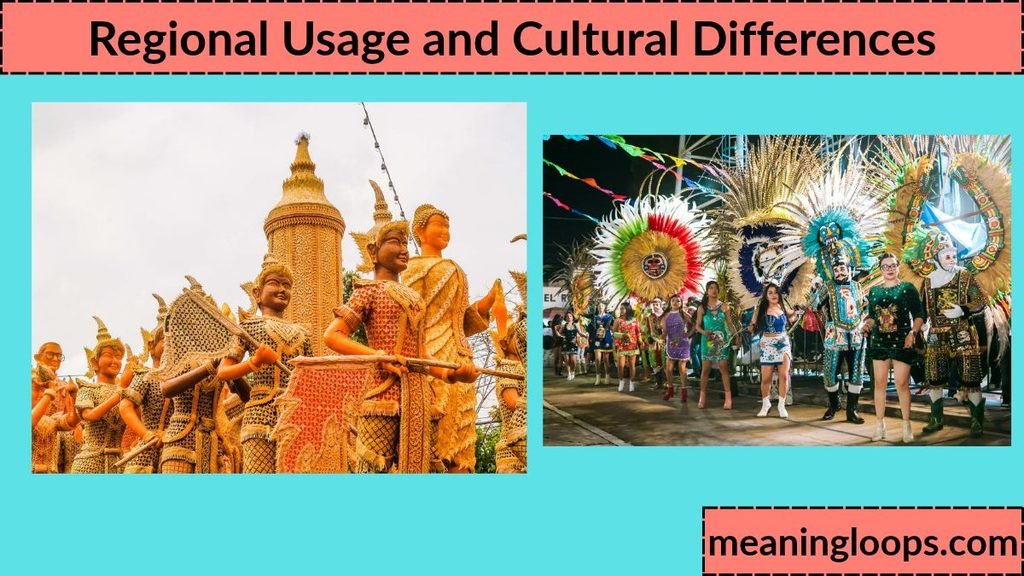 Regional Usage and Cultural Differences