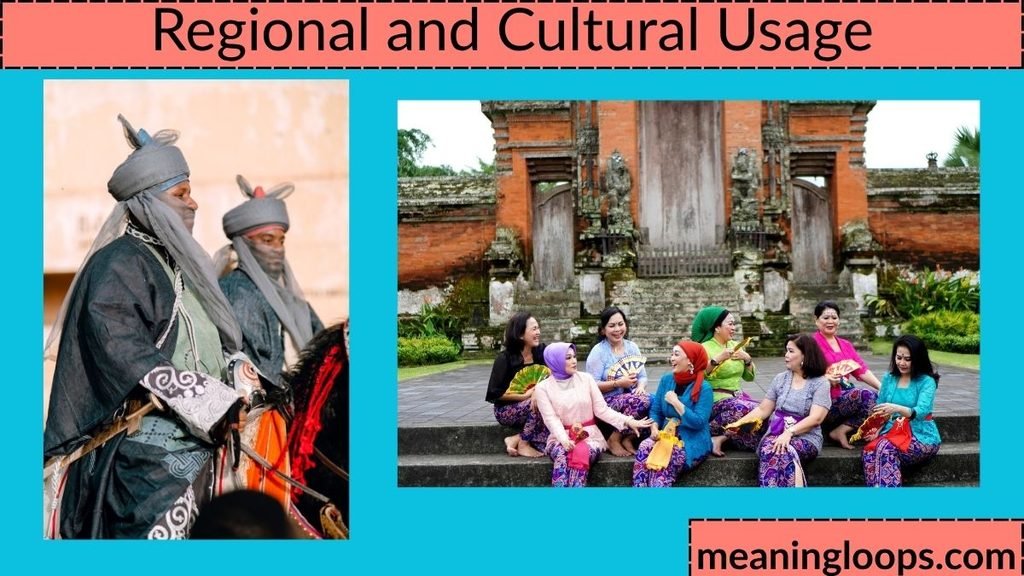 Regional and Cultural Usage