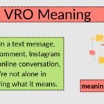 VRO Meaning: What Does VRO Mean in Text, Social Media, and Everyday Conversations?
