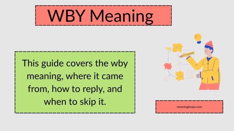 WBY Meaning in Text Messages, Social Media, and Daily Chat: What It Stands For and How to Reply