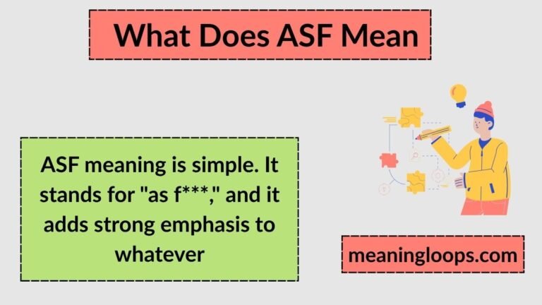 What Does ASF Mean? A Simple Guide to This Popular Slang Term
