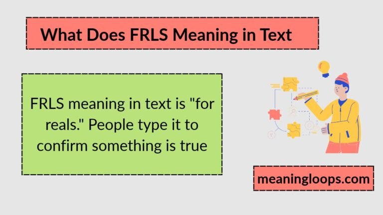 What Does FRLS Meaning in Text? (2026 Slang Guide with Examples & Replies)