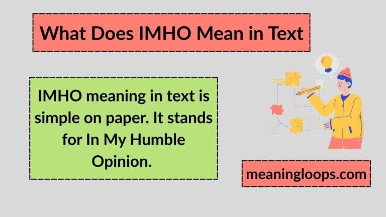 What Does IMHO Mean in Text? (2026 Slang Guide to Its Real Meaning Online)