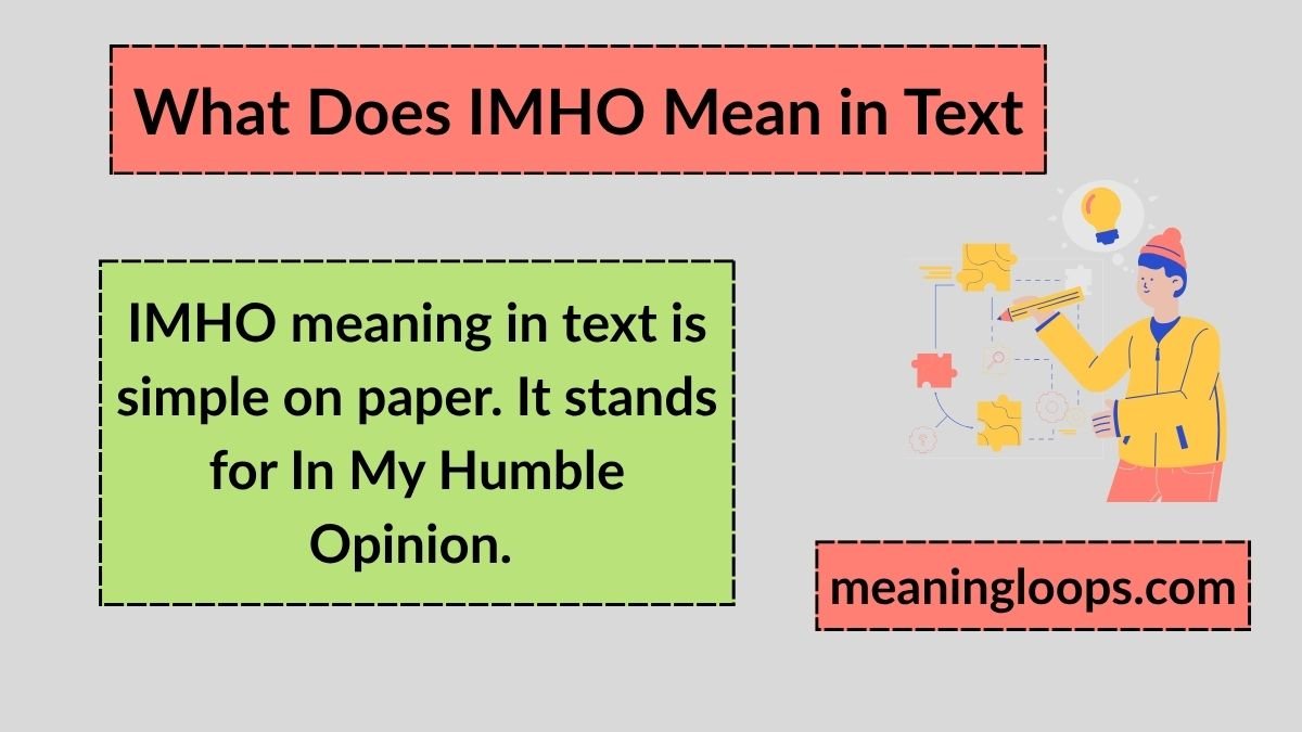 What Does IMHO Mean in Text? (2026 Slang Guide to Its Real Meaning Online)