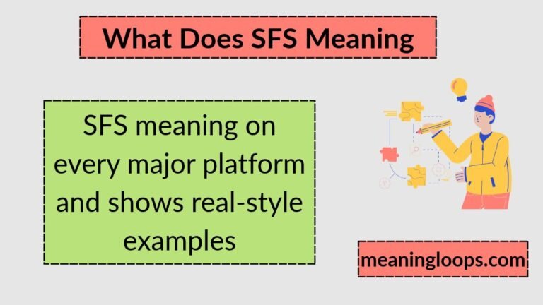What Does SFS Meaning_ Real Examples, Usage, and Online Context