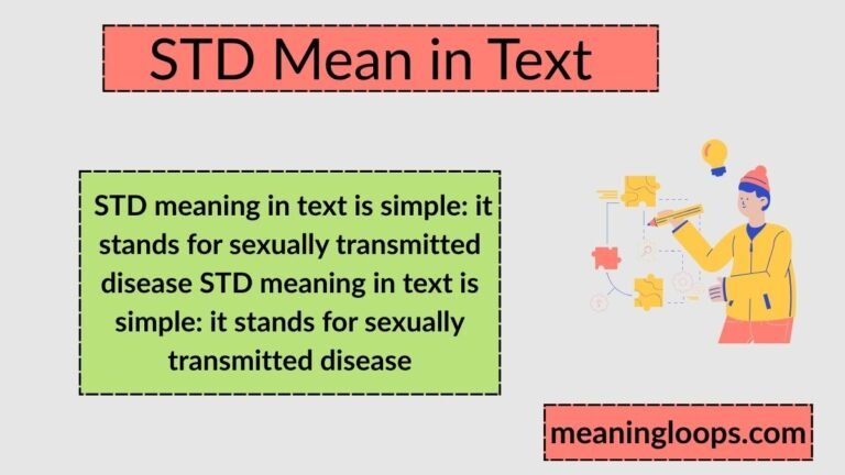 What Does STD Mean in Text? Meaning, Usage, and How to Reply